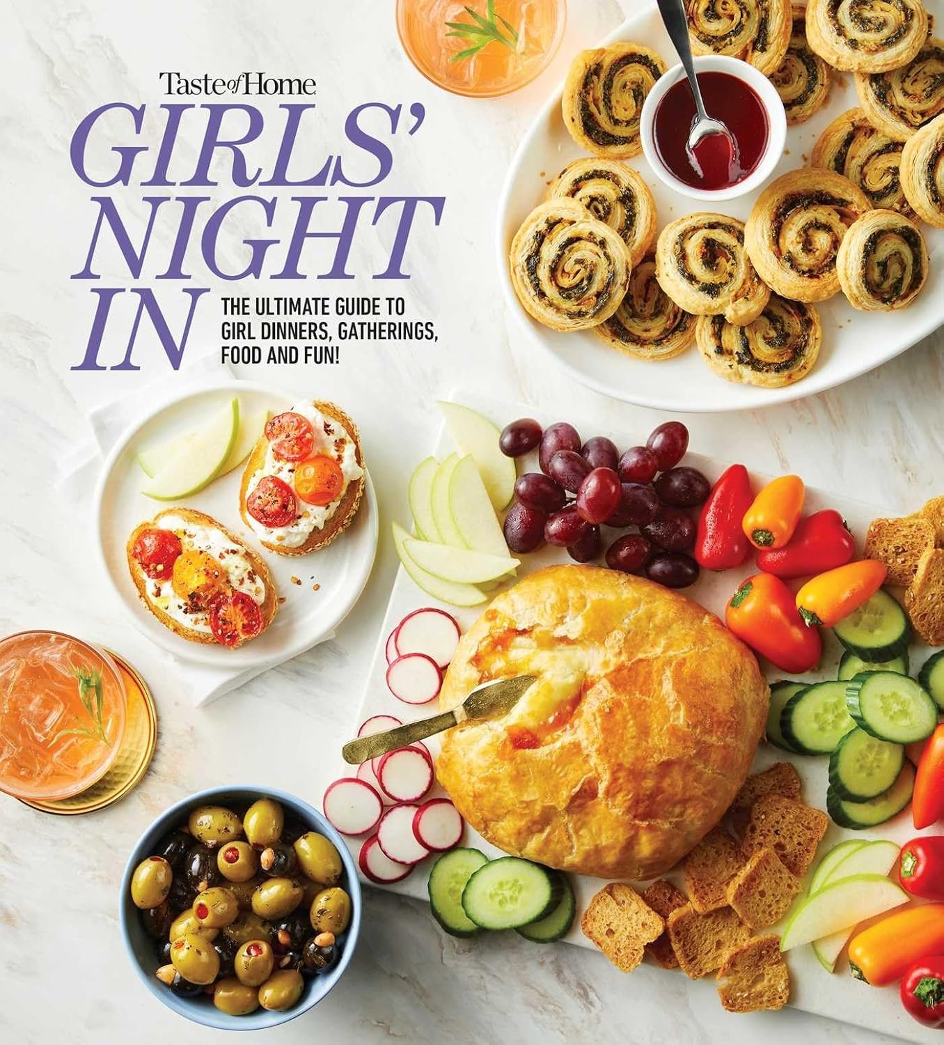 Taste of Home Girls Night In: The Ultimate Guide to Girl Dinners, Recipes & Hosting Parties (Taste of Home Entertaining & Potluck)